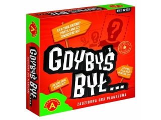 GDYBYŚ BYŁ...